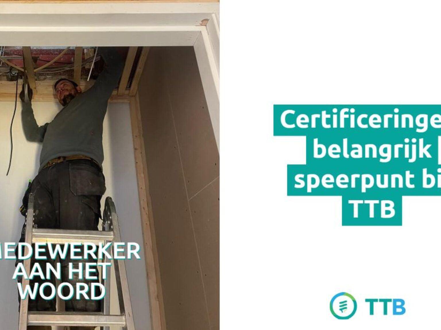 Certificeringen: belangrijk speerpunt binnen TTB